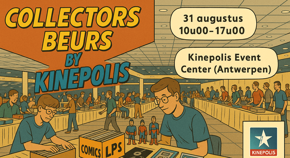 Kinepolis Collector Beurs 2025 Kinepolis Collector Beurs 2025